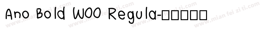 Ano Bold W00 Regula字体转换